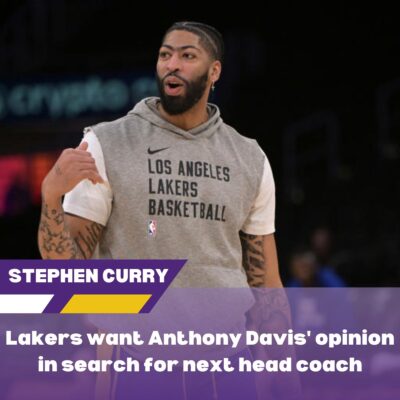 Lakers want Anthony Davis’ opinion in search for next head coach