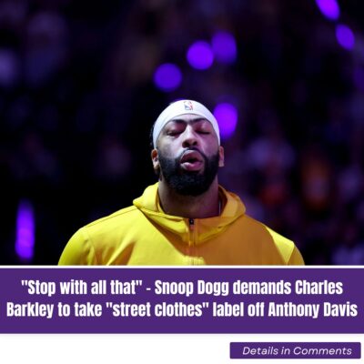 “Stop with all that” – Snoop Dogg demands Charles Barkley to take “street clothes” label off Anthony Davis